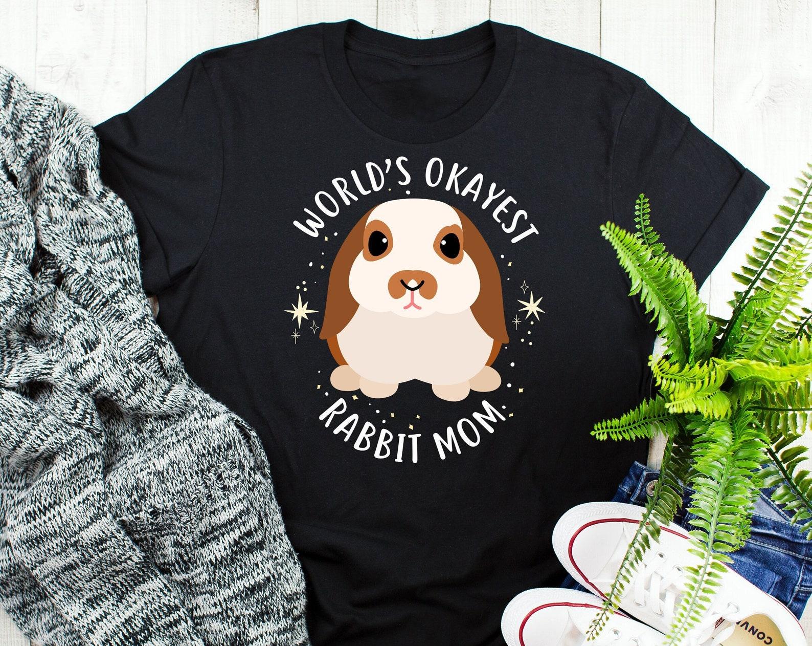 Rabbit Mom Shirt, , Funny Rabbit Lover Gift, Cute Bunny T-shirt Pet Tshirt, Lop Eared Mini English Holland Lop, World s Best Pet Mom 150