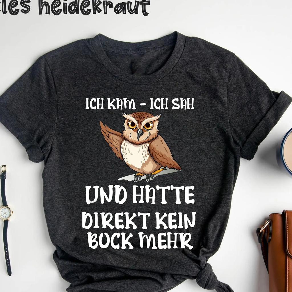 Funny Owl Gerunisex Sarcastic Quote Ich Kam Sah Adult Humor Casual T Shirt Vintage Soft Breathable Fashion Slightly