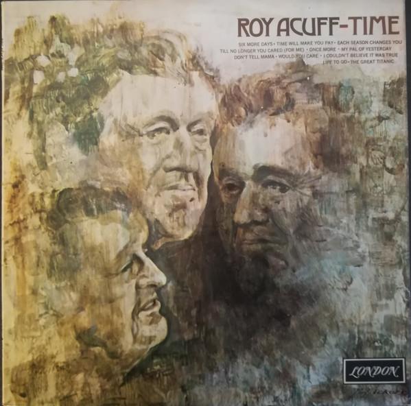 

LP Record ROY ACUFF - Time ZGE112 London Records 1971 UK Country Used