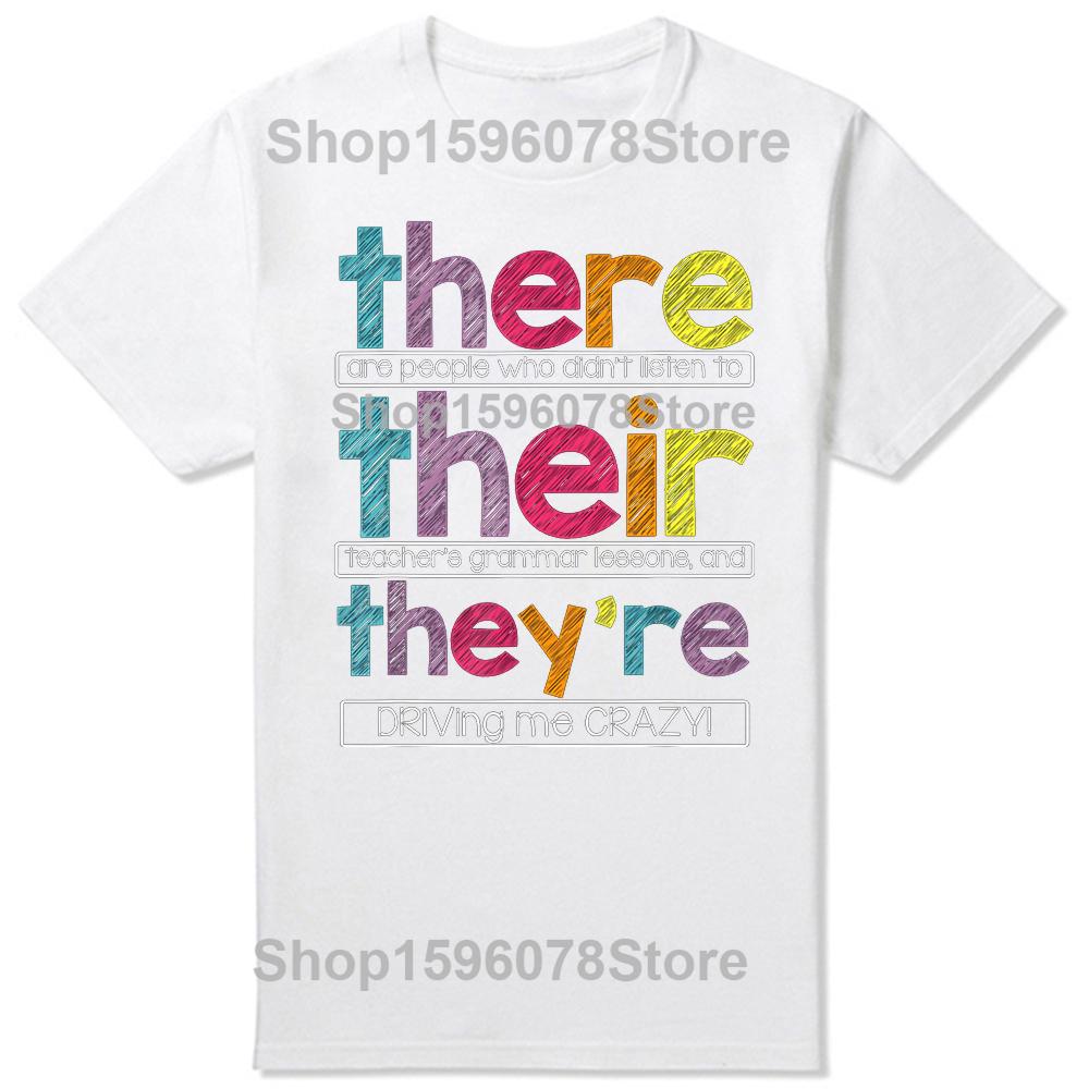Funny There Their They're English Grammar Teacher T Shirts Men Humor Streetwear Tee Shirt Short Sleeve Unisex Loose Clothing