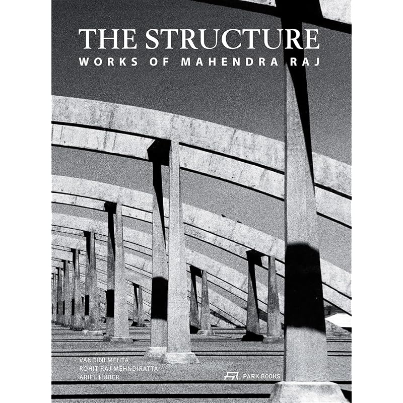 The Structure: Works of Mahendra Raj The Structure Explores the Work of Mahendra Raj,