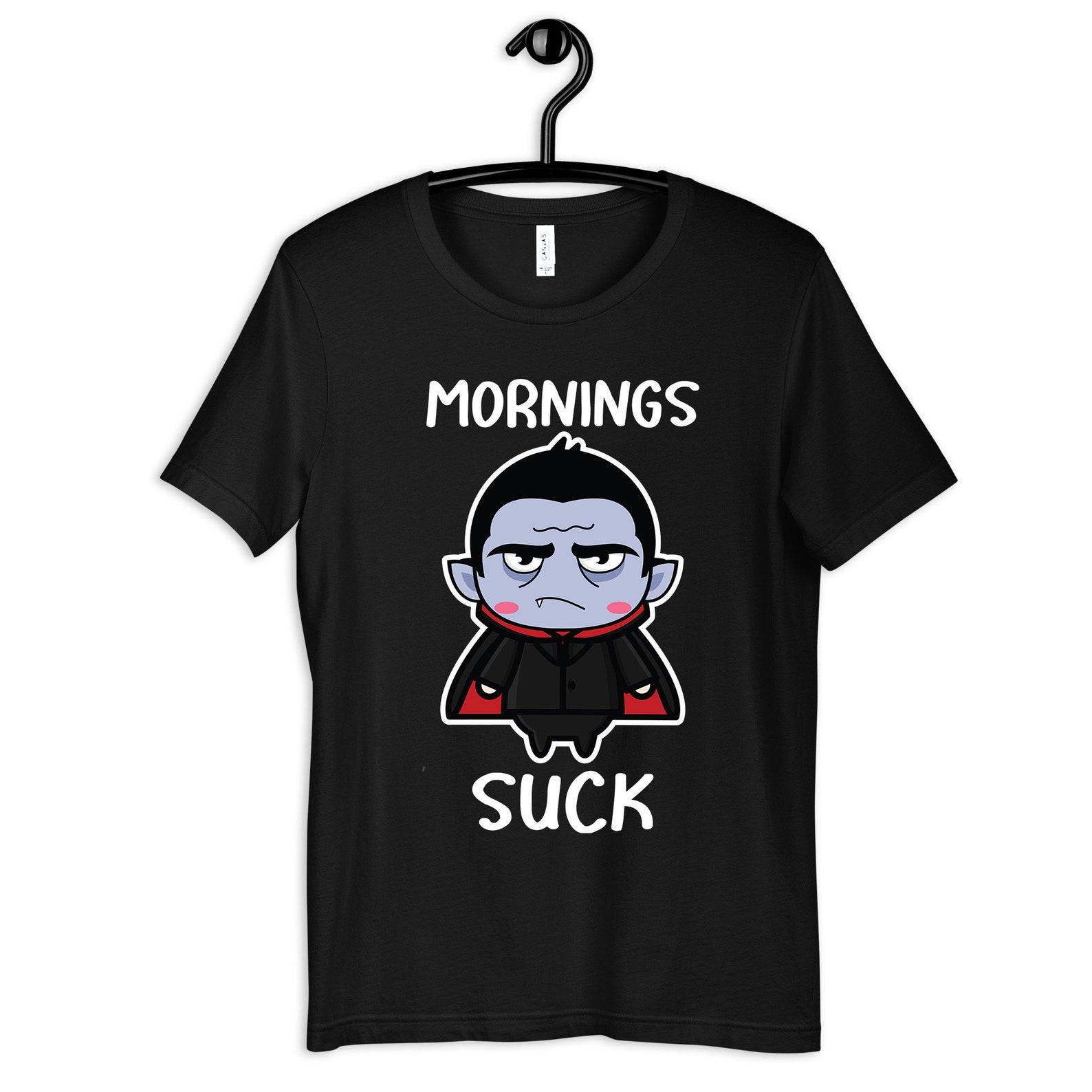 Mornings Suck Vampire Shirt, Funny Vampires T-Shirt, Vampire T-shirt,T-shirt, T-shirt, Tank Top M
