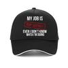 Funny MY JOB IS TOP SECRET Unisex Summer Baseball Cap Outdoor Hunting Unisex Fishing Hat Tactical Military Unisexs Hats Snapback