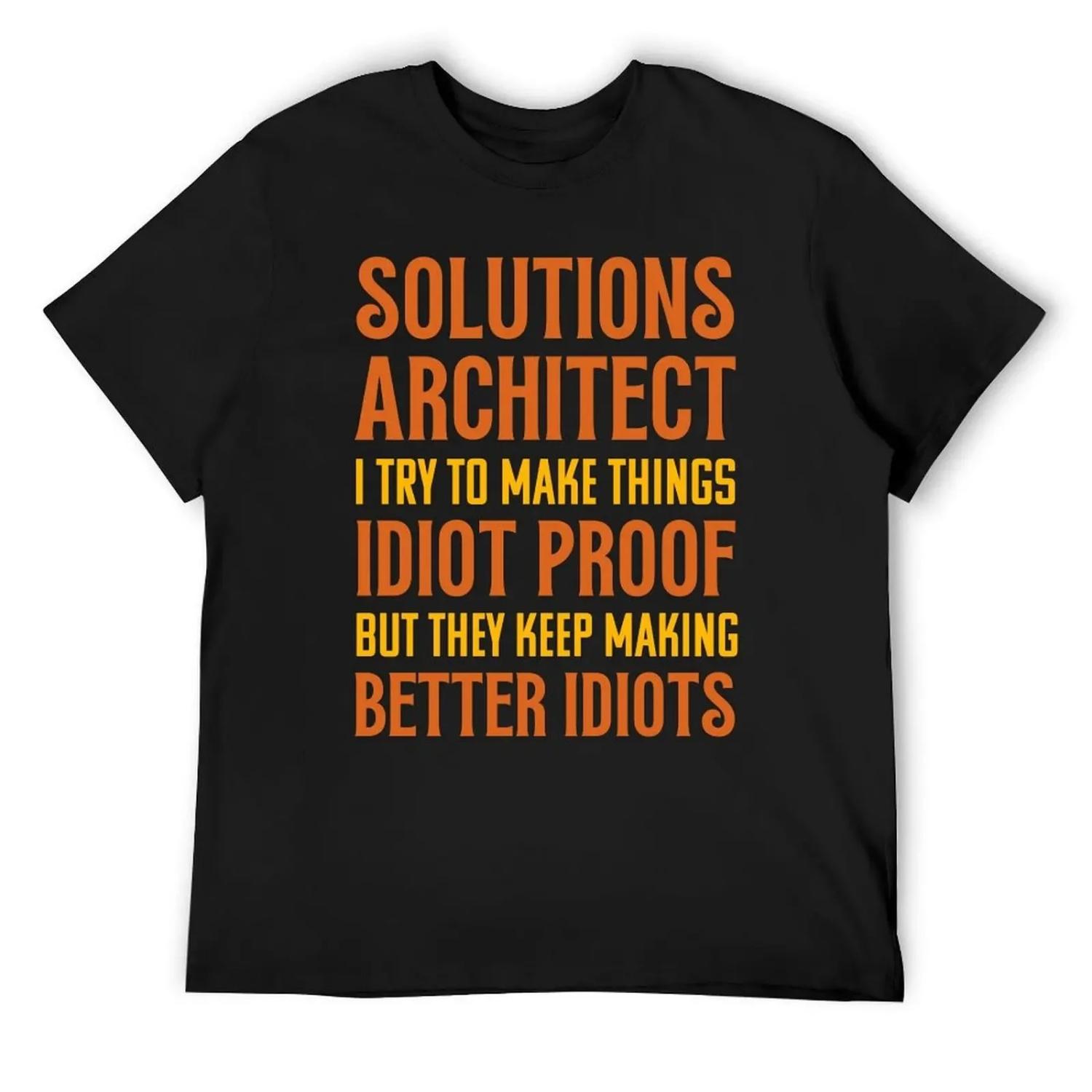 Funny Solutions Architect T-Shirt graphic t shirt vintage luxury designer anime plain t shirts men S