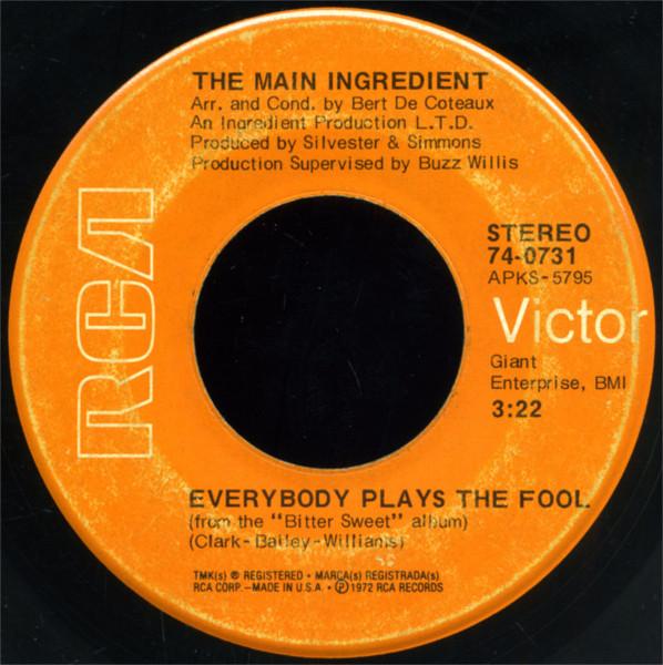 

7inch Record MAIN INGREDIENT Everybody Plays The Fool 740731 RCA Victor 1972 US SoulFunk Used