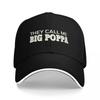 They Call Me BIG POPPA Baseball Cap Luxury Brand Hat Beach  Outing Military Tactical  Woman Mens