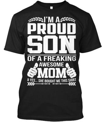 Proud Son Of Freaking Awesome Mom T-Shirt Made In the USA Size S To 5XL Unisex T-Shirt