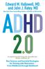 The ADHD 2.0 : New Science and Essential Strategies for Thriving with Distraction - from Childhood Through Adulthood Book