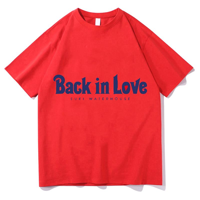 

Suki Waterhouse Back in Love Tshirt Graphic Printing Fashion Tees High Quality Cotton Oneck Teeshirt Female Short Sleeve Tops S