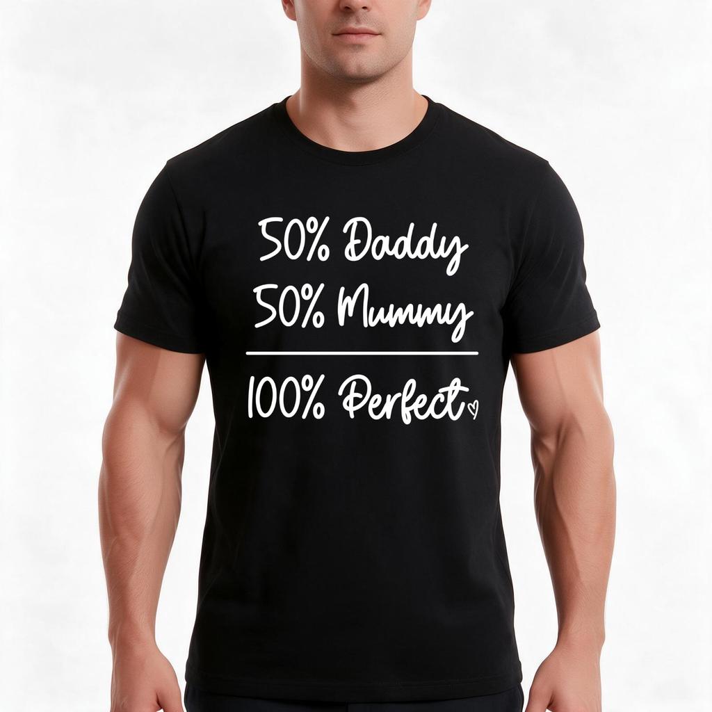 50 Daddy 50 Mummy 100 Perfect White Text Tshirt Summer Casual Cotton Tee Oversized Streetwear Tops Vintage Graphic Print