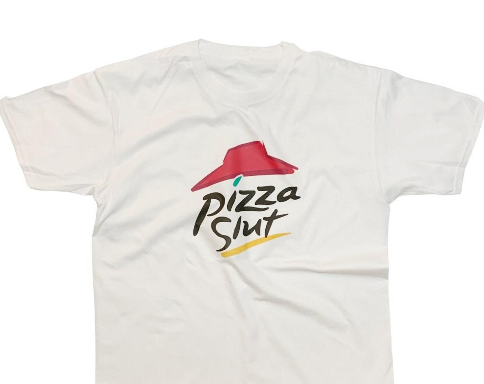 Pizza Hut Pizza Slut Funny Hoe T-Shirt S