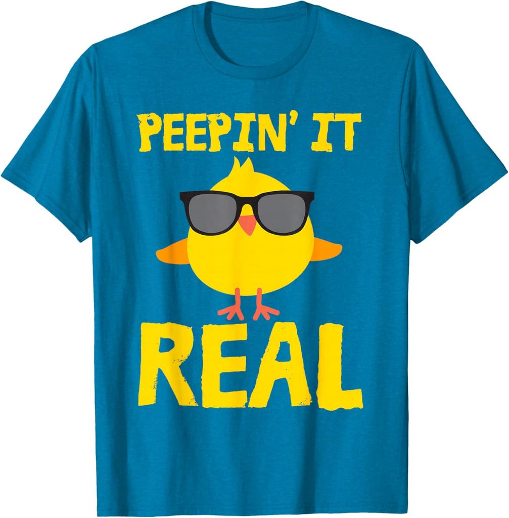 Peepin It Real Funny Chick Sunglasses Graphic Tee Easter Pun Men Women Casual T-Shirt