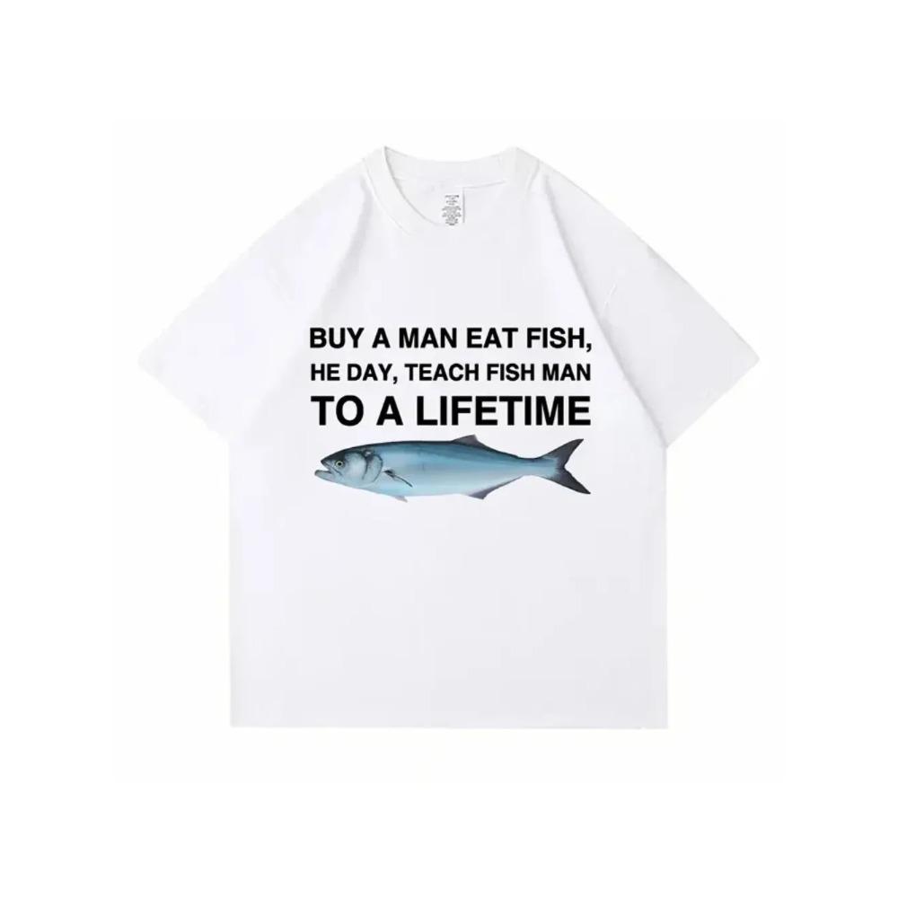 Kup Muž Jíst Rybu On Den Nauč Rybu Muže Na Celý Život Vtipné Meme Tričko Unisex Ležérní Bavlna Pánské Tričko Léto Nadměrná Trička