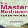 The Master Bedroom by Tessa Hadley Paperback Book 9780099499268
