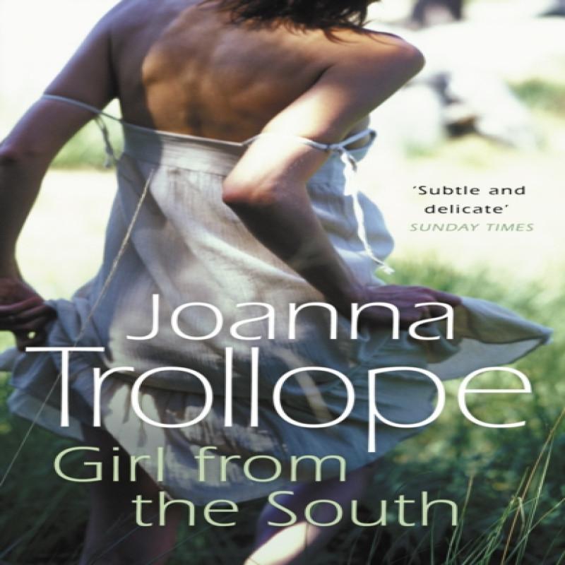 Girl From The South by Joanna Trollope Paperback Book 9780552770873