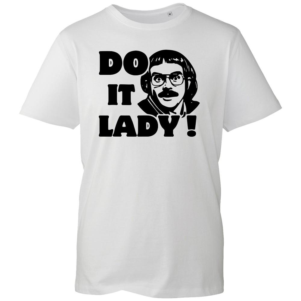 Do It Lady Trending Shirt Funny Meme Humor Quote Unisexs Gift Unisex Top Tshirt