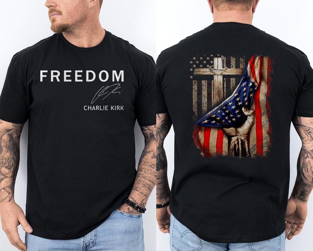 

Charlie Kirk Memorial 2-Sided Freedom Christian USA Flag Faith Over Fear T-Shirt 4XL