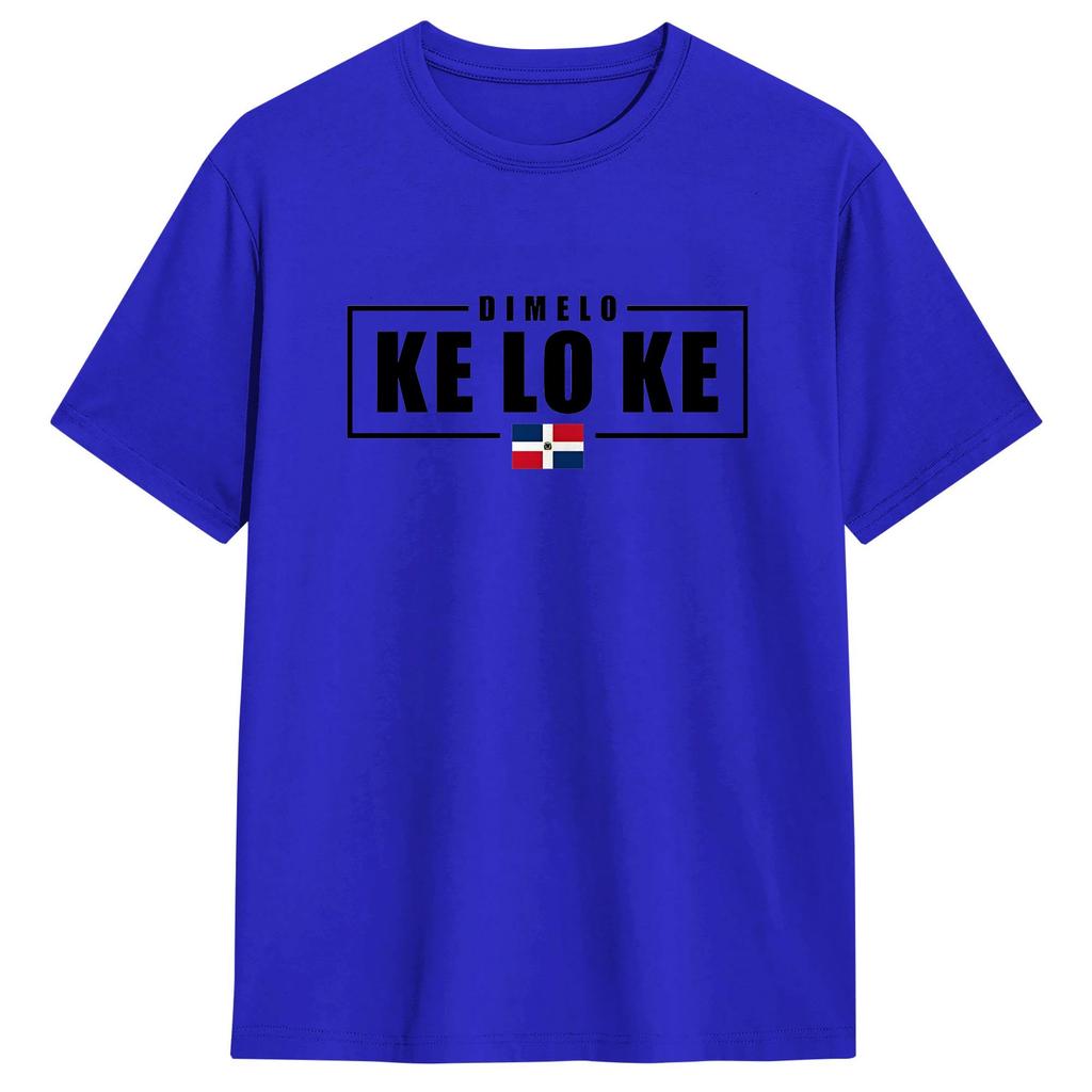 Harajuku T Shirt Dimelo Ke Lo Ke Dominican Republic Flag Cotton T Shirts Popular Tee Shirt Unisex Summer Short Sleeve Tops