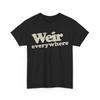 Official Bob Weir Shirt, Weir Everywhere Women Men T-Shirt