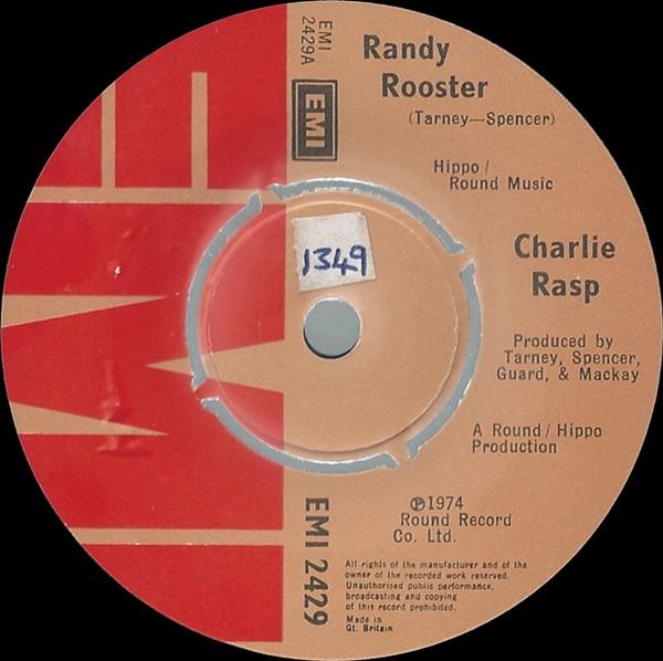 

7inch Record CHARLIE RASP Randy Rooster EMI2429 EMI 1976 UK Pop Used