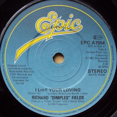 7-Zoll-Schallplatte RICHARD 'DIMPLES' FIELDS - I Like Your Loving EPCA1554 Epic 1981 UK Soul/Funk Gebraucht