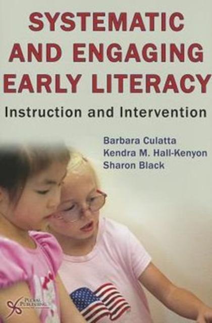Buch Systematic and Engaging Early Literacy : Instruction and Intervention