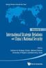The International Strategic Relations And China's National Security: Volume 3 : 3 Book