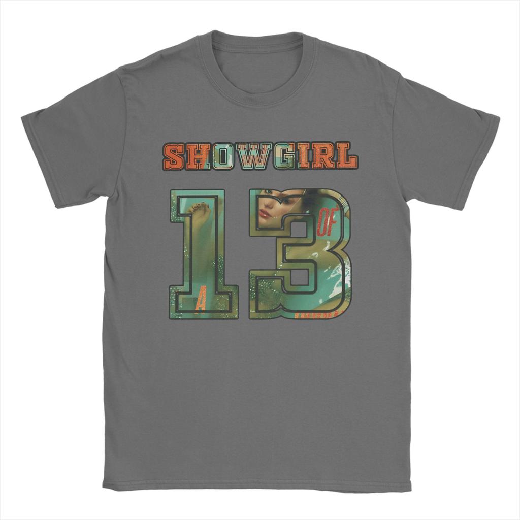 Men Women The Life Of A Showgirl 13 T Shirts Cotton Clothing Novelty Short Sleeve Round Neck Tees Gift T-Shirts