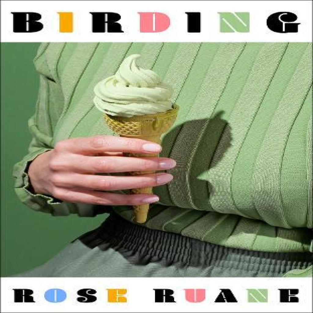 Birding by Rose Ruane Hardback Book 9781472158000