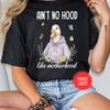Aint No Hood Like Motherhood Shirt Funny Mom Life Tee Mama Bear Graphic Shirt Trendy Motherhood Quote Gift For Mom Comfort Colors