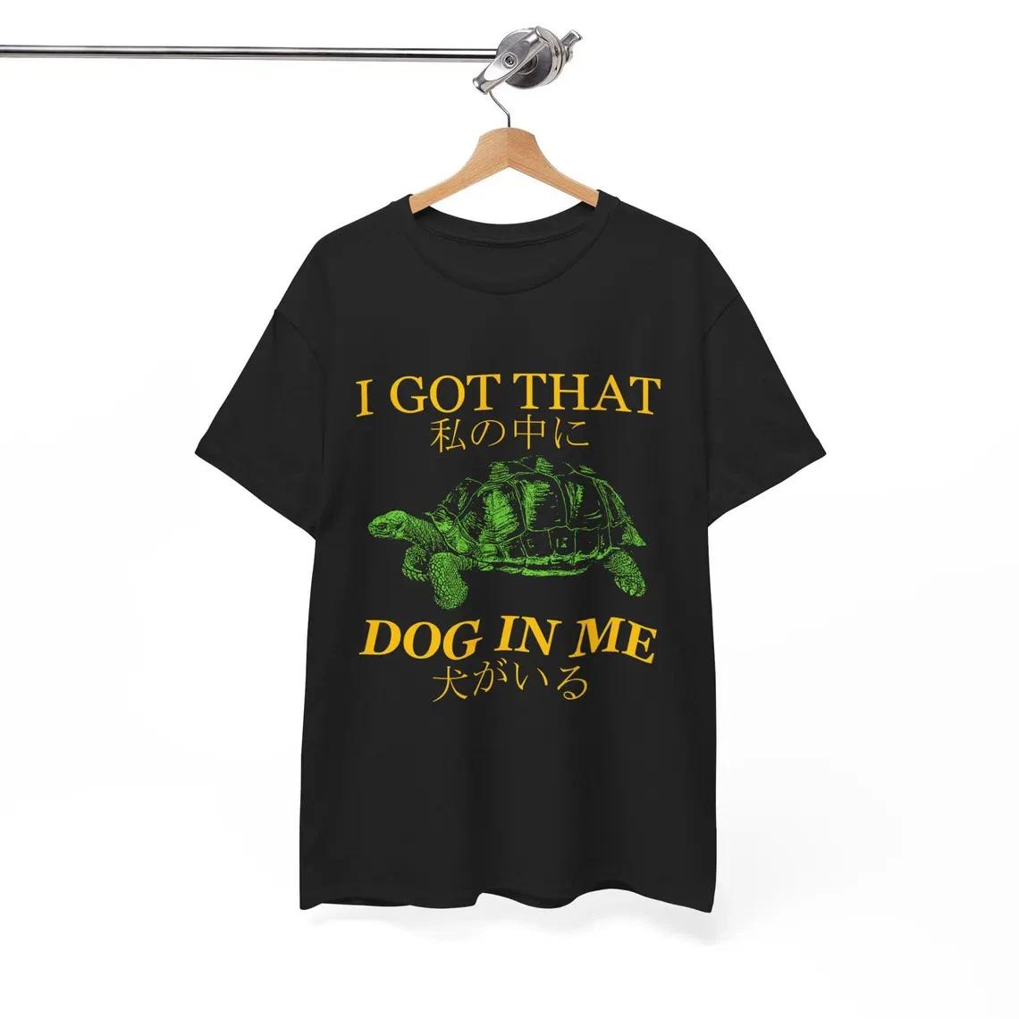 I Got That Dog In Me T- Shirt 3XL