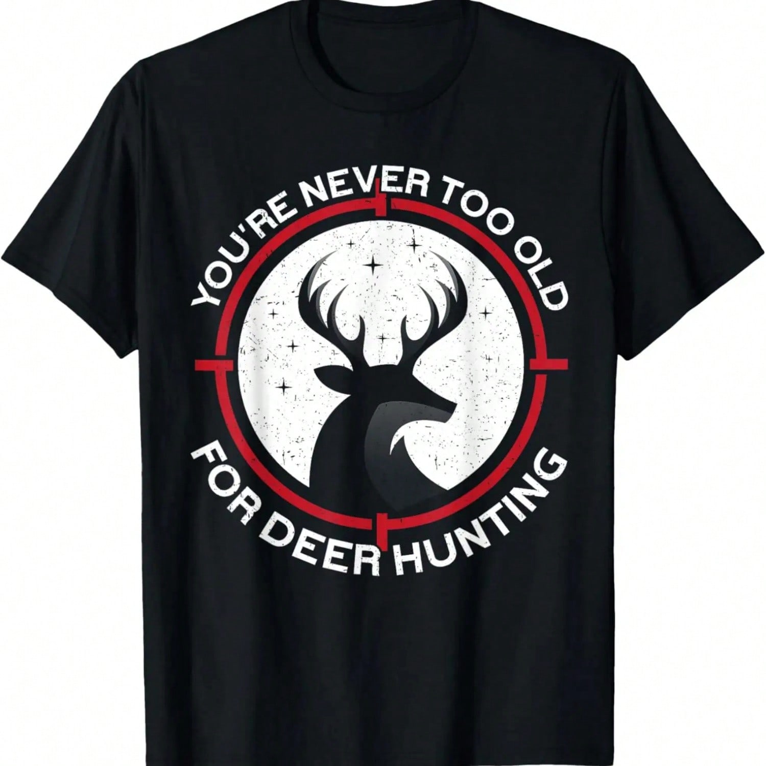 You re Never Too Old For Funny Deer Hunting Birthday T-Shirt S разноцветный