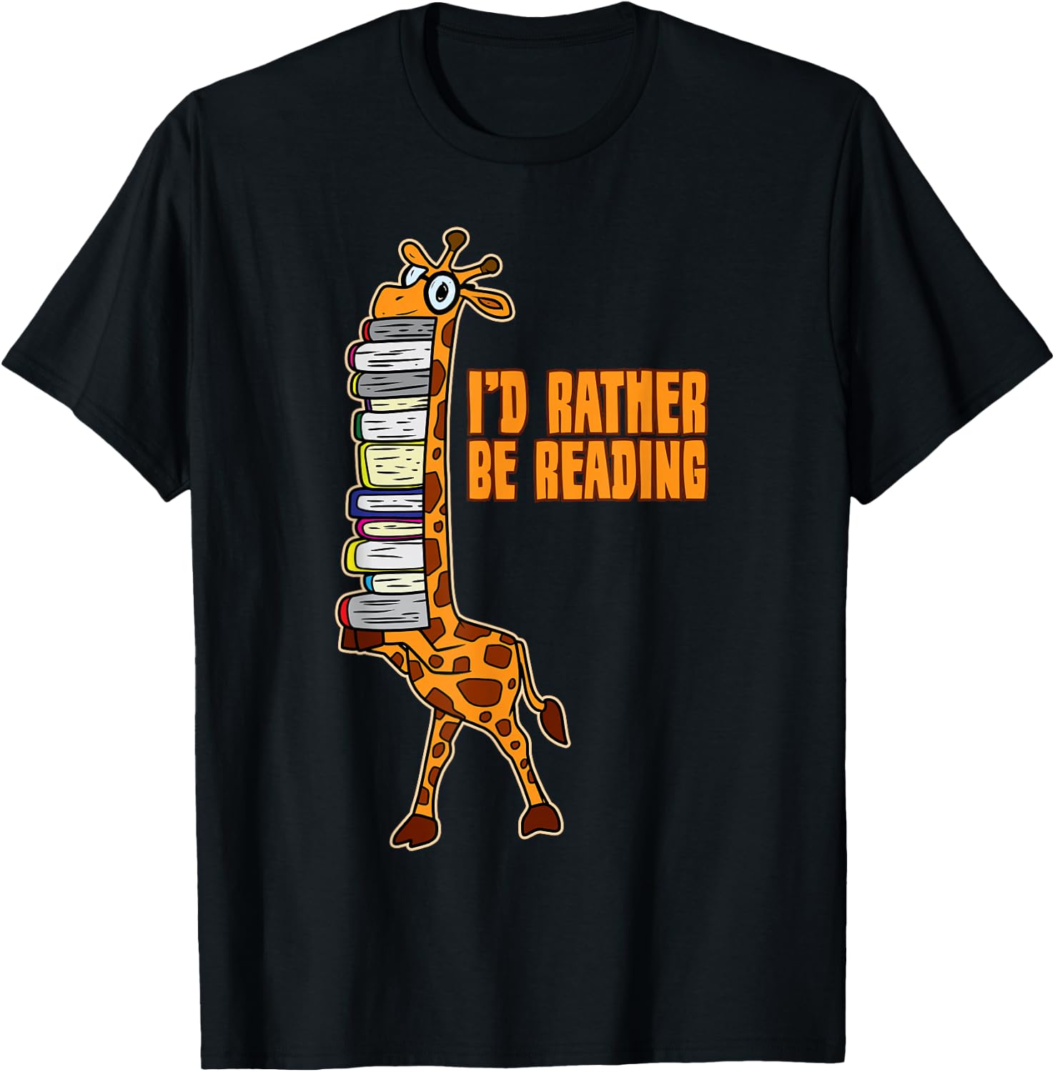 I d Rather Be Reading Giraffe Book Lover Gift T-Shirt Unisex T-Shirt XXL