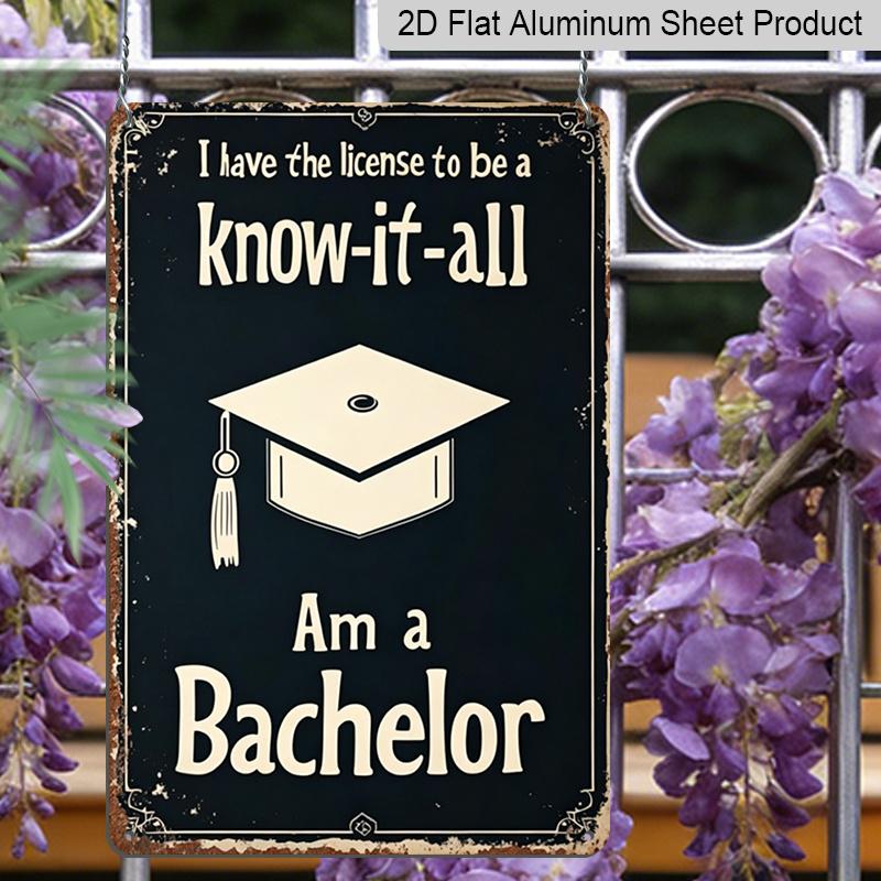 2D Flat, 1pc Vintage Bachelor's Degree Metal Wall Sign - Graduation Cap & Diploma Aluminium Academic Decor with Funny "Know-it-All Bachelor" Phrase