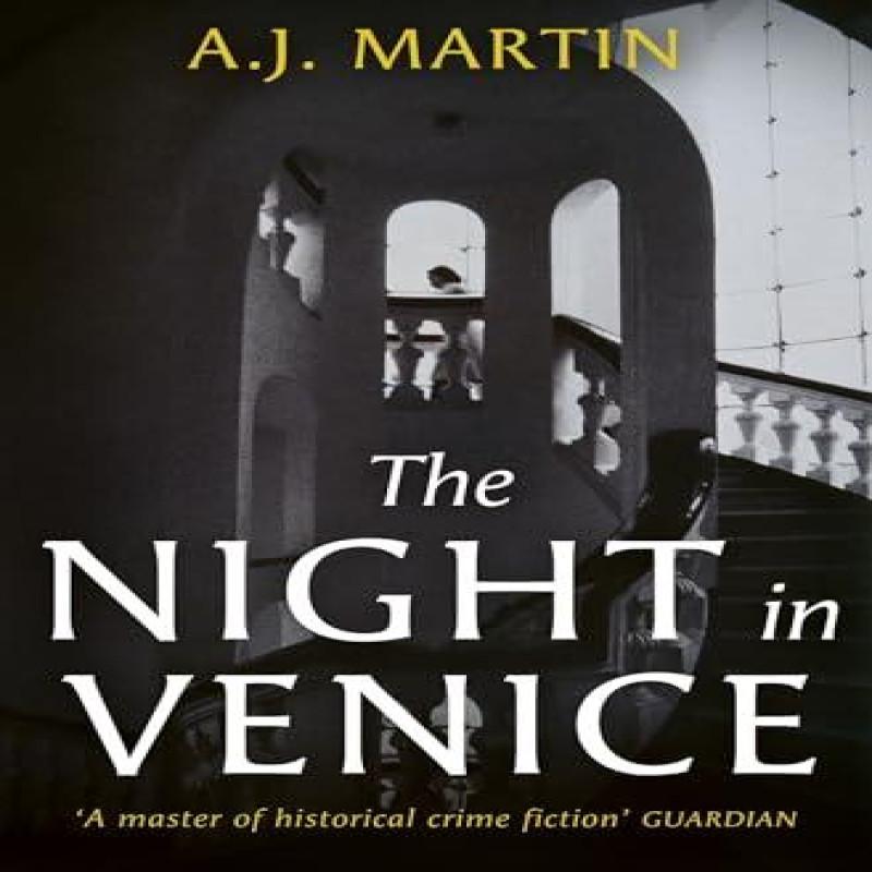 The Night In Venice by A.J. Martin Hardback Book 9781399608022