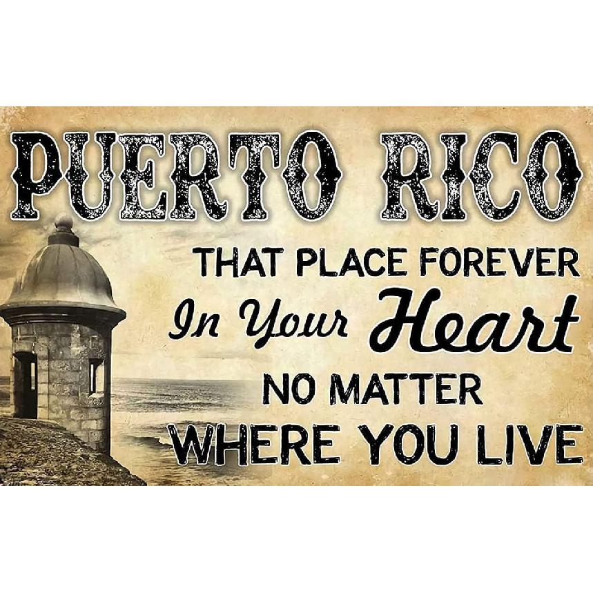Puerto Rico Poster Sign That Place Forever in Your Heart Metal Tin Sign Metal tin Signage The Gift for Friends Family Entertainment Sign Metal tin