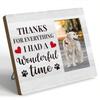 HEWBE In Memory Of Pet Picture Frame Gifts - Thanks For Everything I Had A Wonderful Time Photo Frame Fits 4x6 Inches Photo
