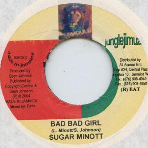 

7inch Record SUGAR MINOTT - Bad Bad Girl Jungle Music 2004 Jamaica Reggae, Ska & Dub