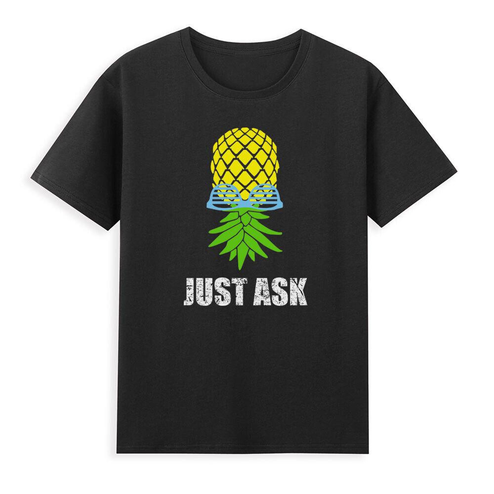 Just Ask Funny Upside Down Pineapple Sharing Swinger Meme Vintage Unisexs TShirt S
