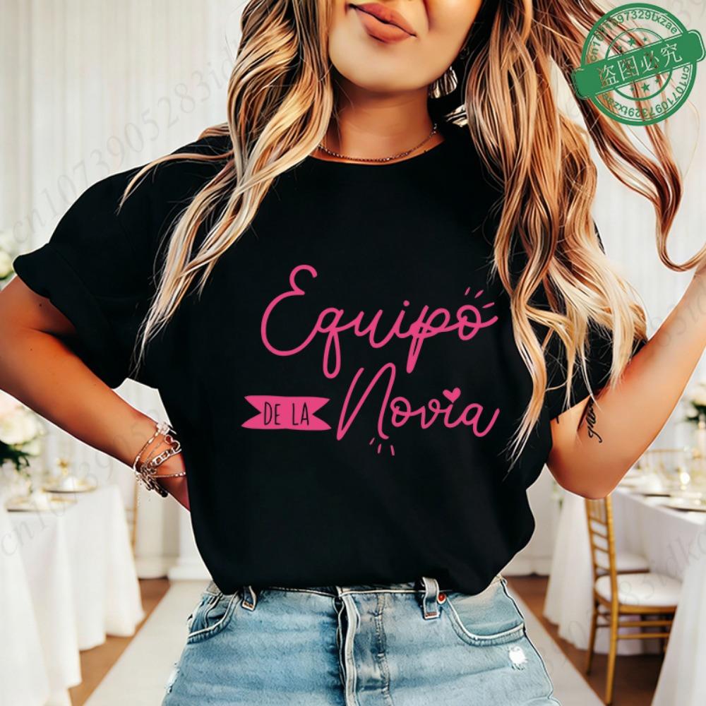 

Equipo De La Novia Graphic T-Shirts Spanish Girls Bachelorette Single Farewell Party Tops Summer Short Sleeve Team Bride Blouses M