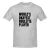 World S Okayest Roulette Player  Black Nude Feeling Tshirt Japanese Style City Boy Home Comfort Short Sleeve