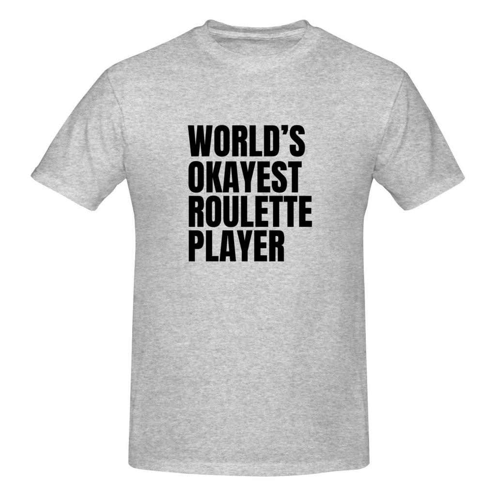 World S Okayest Roulette Player  Black Nude Feeling Tshirt Japanese Style City Boy Home Comfort Short Sleeve