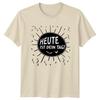 Today Is Your Day T-Shirt GerUnisex Birthday Celebration Gift For Him And Her