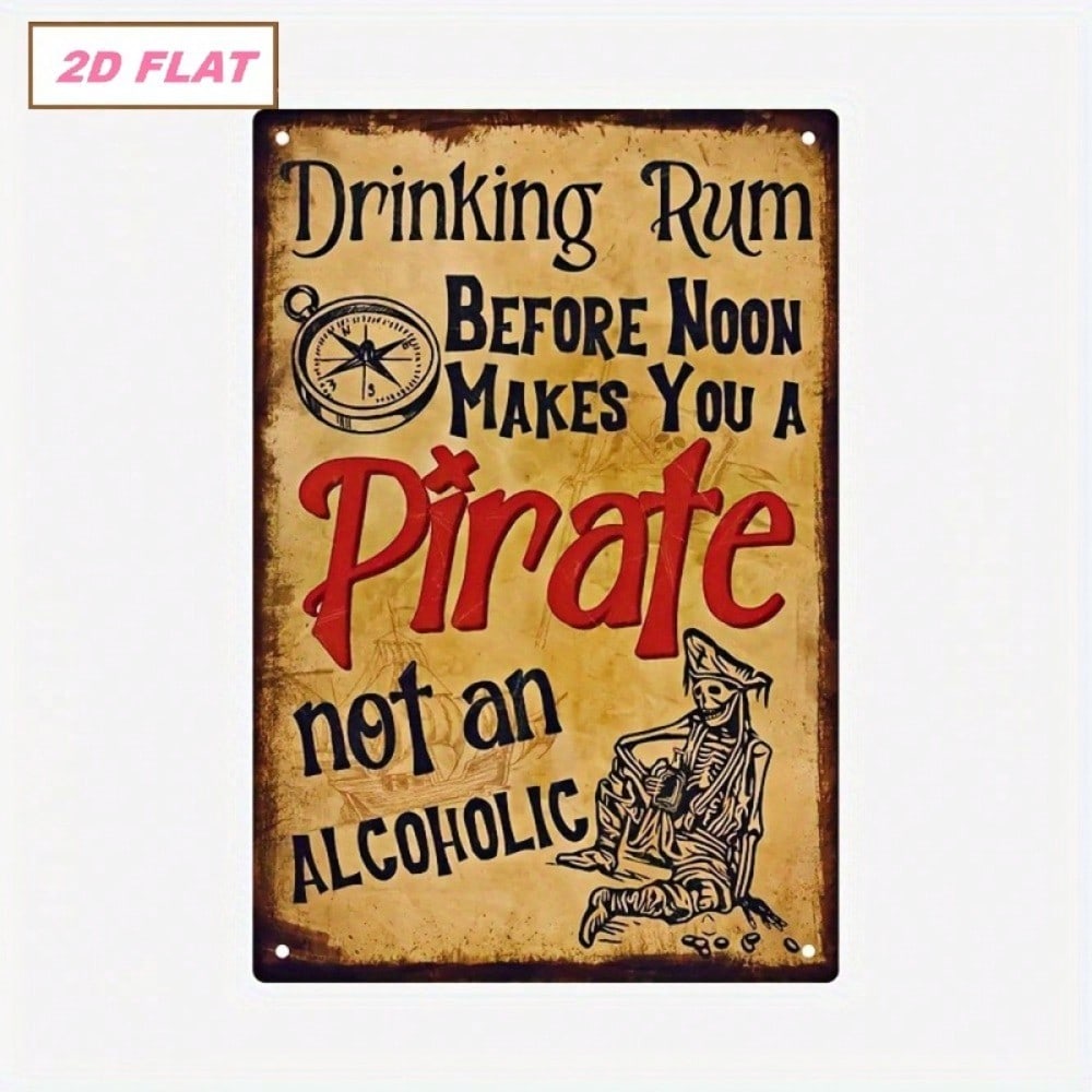 Vintage Metal Sign: Before Noon Will Make You a Pirate Not a Drunk, Funny Bar Wall Decor, Frameless Tin Plaque