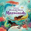Illustrated Stories of Mermaids by Fiona Patchett Hardback Book 9781474989633