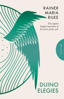 Duino Elegies by Rainer Maria Rilke Paperback Book 9781782277804
