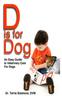 Kniha D Is For Dog : An Easy Guide To Veterinary Care for Dogs