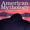American Mythology by Giano Cromley Hardback Book 9780593688182