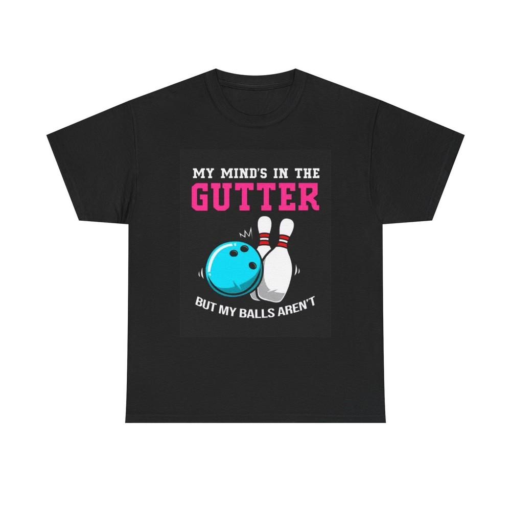 Minds In The Gutter Bowling Shirt Funny Graphic Jokes Unisex Heavy Cotton Tee Unisex T-Shirt XXXXL