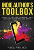 Kniha Indie Author's Toolbox: How To Create, Publish, and Market Your Kindle Book